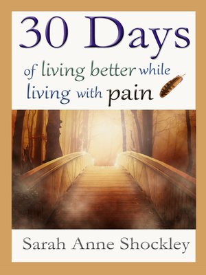 cover image of 30 Days of Living Better While Living With Pain